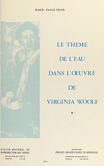 Télécharger le livre :  Le thème de l'eau dans l'œuvre de Virginia Woolf (1)