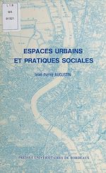 Télécharger le livre :  Espaces urbains et pratiques sociales
