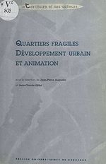 Télécharger le livre :  Quartiers fragiles, développement urbain et animation