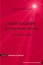 Download this eBook Saint Augustin. Un voyage au cœur du temps