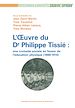 Télécharger le livre :  L'œuvre du Dr Philippe Tissié