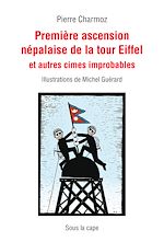 Télécharger le livre :  Première ascension népalaise de la tour Eiffel et autres cimes improbables