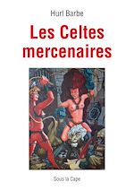 Télécharger le livre :  Les Celtes mercenaires