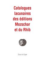 Télécharger le livre :  Catalogues lacunaires des éditions Mozschar et du Rhib