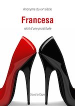 Télécharger le livre :  Francesa - Récit d’une prostituée
