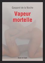 Télécharger le livre :  Vapeur mortelle