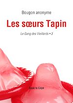 Télécharger le livre :  Le gang des Vieillards : Les sœurs Tapin - 3