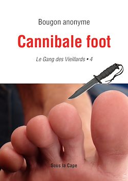 Télécharger le livre :  Le gang des Vieillards - Cannibale foot - 4