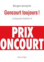 Télécharger le livre :  Gang des Vieillards : Goncourt toujours ! - 6