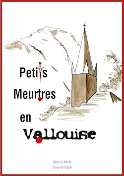 Télécharger le livre :  Petits Meurtres en Vallouise