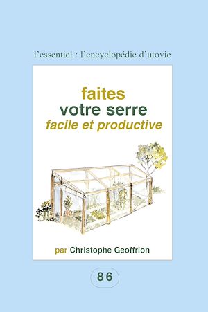 Téléchargez le livre :  Faites votre serre facile et productive