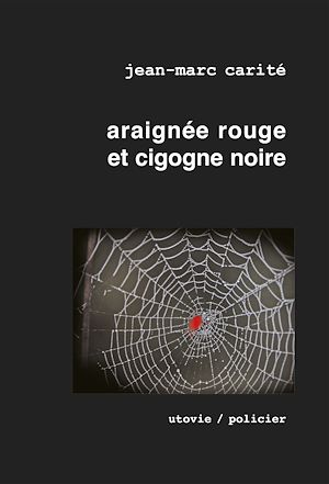 Téléchargez le livre :  Araignée rouge et cigogne noire