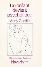 Télécharger le livre :  Un enfant devient psychotique