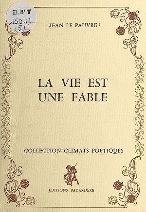 Téléchargez le livre :  La vie est une fable