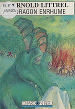 Télécharger le livre :  Le Dragon enrhumé