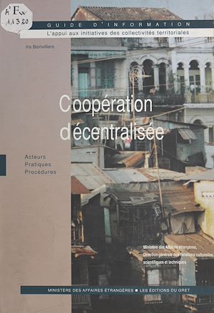 Téléchargez le livre :  Coopération décentralisée : acteurs, pratiques, procédures