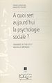 Télécharger le livre :  À quoi sert aujourd'hui la psychologie sociale ?