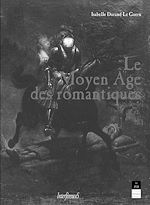 Download this eBook Le Moyen Âge des romantiques