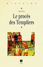 Télécharger le livre :  Le Procès des Templiers