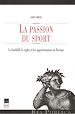Télécharger le livre :  La passion du sport