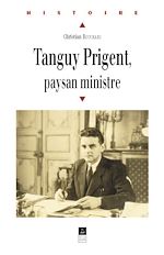 Télécharger le livre :  Tanguy Prigent - Paysan ministre
