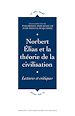 Télécharger le livre :  Norbert Élias et la théorie de la civilisation