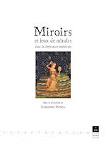 Télécharger le livre :  Miroirs et jeux de miroirs dans la littérature médiévale