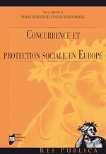 Télécharger le livre :  Concurrence et protection sociale en Europe