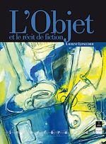Download this eBook L'objet et le récit de fiction