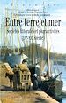 Télécharger le livre :  Entre terre et mer