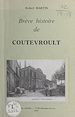 Télécharger le livre :  Brève histoire de Coutevroult