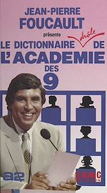 Télécharger le livre :  Le dictionnaire drôle de l'Académie des 9