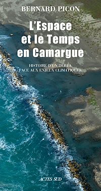 Téléchargez le livre :  L'espace et le temps en Camargue