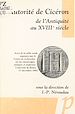Télécharger le livre :  L'autorité de Cicéron de l'Antiquité au XVIIIe siècle
