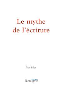 Télécharger le livre : Le mythe de l'écriture