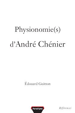 Télécharger le livre :  Physionomie(s) d'André Chénier