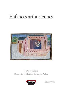 Télécharger le livre :  Enfances arthuriennes