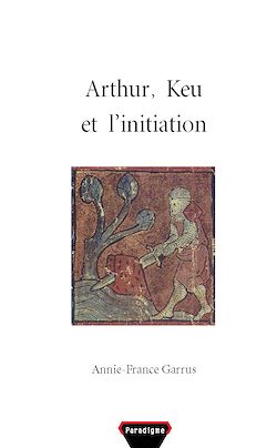 Télécharger le livre :  Arthur, Keu et l'initiation