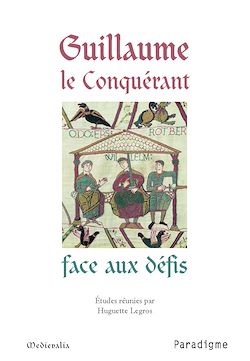 Télécharger le livre :  Guillaume le Conquérant face aux défis