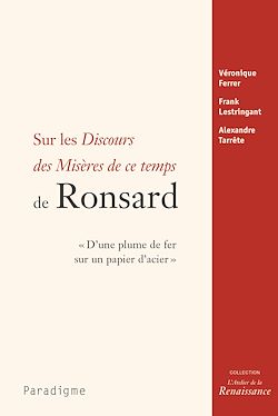 Télécharger le livre :  Sur les Discours des misères de ce temps de Ronsard