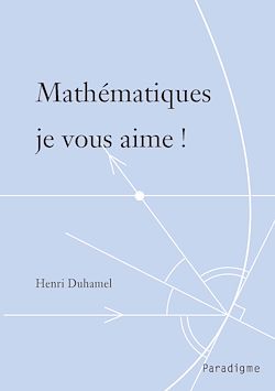 Télécharger le livre :  Mathématiques je vous aime !