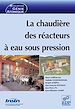 Télécharger le livre :  La chaudière des réacteurs à eau sous pression