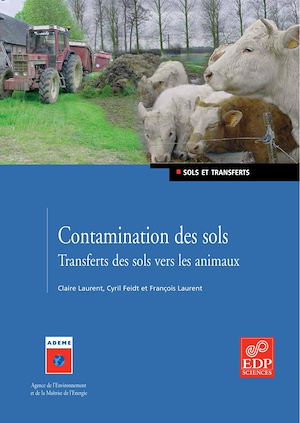 Téléchargez le livre :  Contamination des sols - Transferts des sols vers les animaux