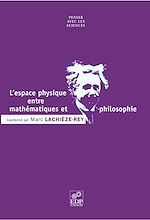 Télécharger le livre :  L' Espace physique entre mathématiques et philosophie