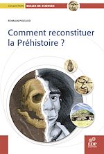 Télécharger le livre :  Comment reconstituer la préhistoire ?