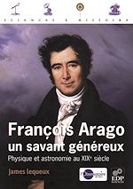 Télécharger le livre :  François Arago, un savant généreux