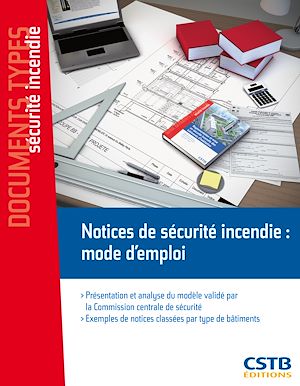 Téléchargez le livre :  Notices de sécurité incendie : mode d'emploi