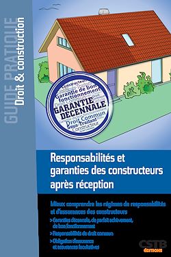 Télécharger le livre :  Responsabilités et garanties des constructeurs après réception