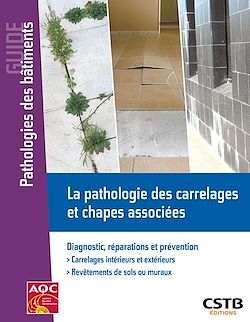 Télécharger le livre :  La pathologie des carrelages et chapes associées