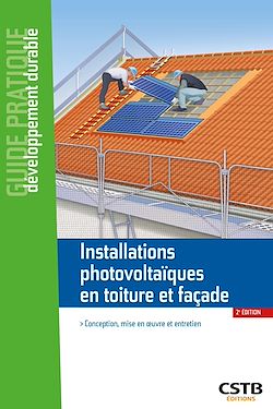 Télécharger le livre :  Installations photovoltaïques en toiture et façade
